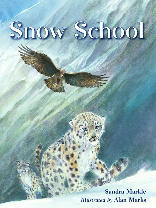 Title details for Snow School by Sandra Markle - Available